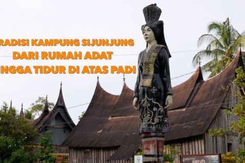Tradisi Kampung Sijunjung: Dari rumah adat hingga tidur di atas padi