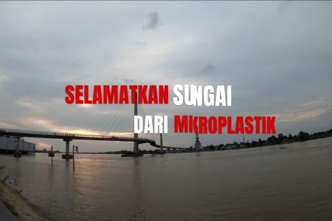 Selamatkan sungai dari mikroplastik bagian 1