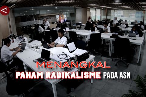 Menangkal paham radikalisme pada ASN (Bagian 1)