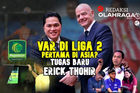  VAR di Liga 2, kualitas wasit liga?