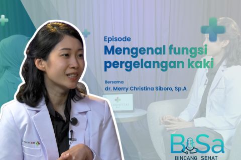 Bincang Sehat: Mengenal fungsi pergelangan kaki