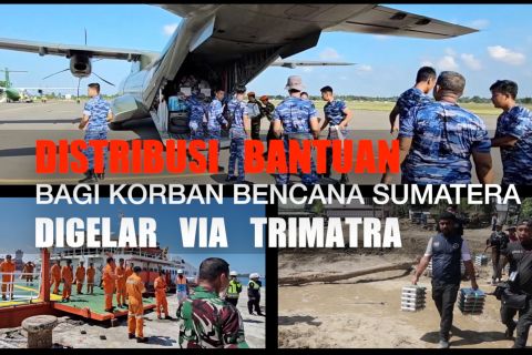 Distribusi bantuan bagi korban bencana Sumatera digelar via trimatra