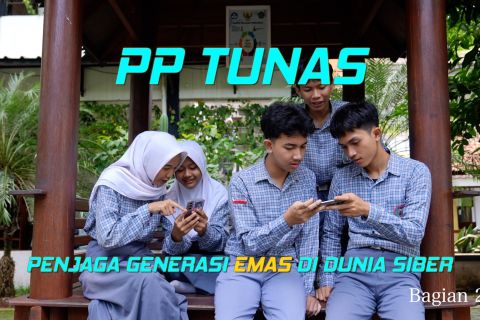 PP Tunas, penjaga generasi emas di ruang siber (bagian 2)