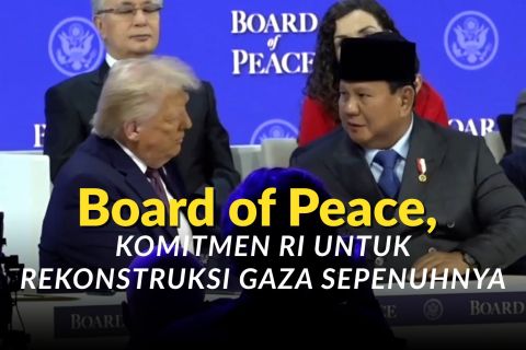 Board of Peace, komitmen RI untuk rekonstruksi Gaza sepenuhnya