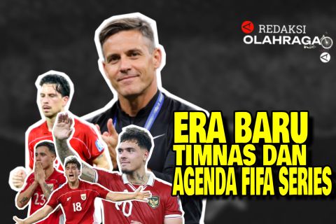 Redaksi Olahraga : Era baru Timnas dan agenda FIFA Series