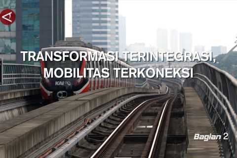 Transportasi terintegrasi, mobilitas terkoneksi (bagian 2)