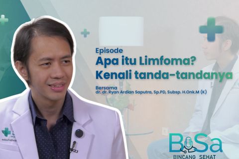 Limfoma, kanker yang kerap dianggap ringan dan tak disadari (1)