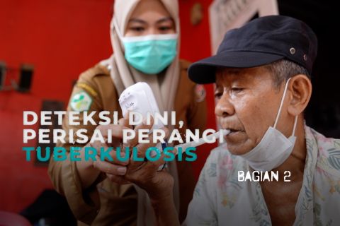 Deteksi dini, perisai perangi tuberkulosis (bagian 2)