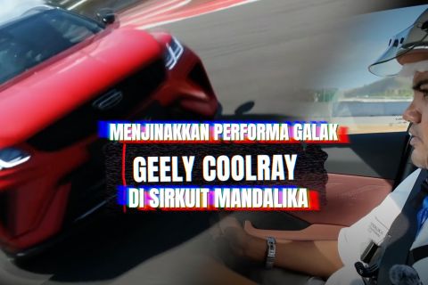 Menjinakkan performa galak Geely Coolray di Sirkuit Mandalika