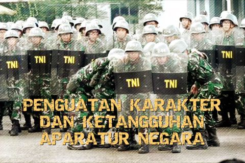 Penguatan karakter dan ketangguhan aparatur negara