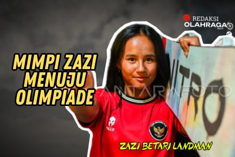 Redaksi Olahraga : Mimpi Zazi Menuju Olimpiade