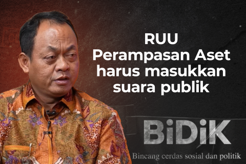 BIDIK - Suara publik untuk RUU Perampasan Aset (3)