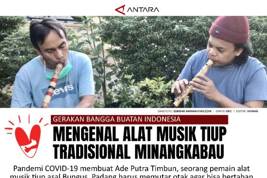 Gerakan Bangga Buatan Indonesia Mengenal Alat Musik Tiup Tradisional Minangkabau