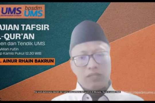 Kajian tafsir online UMS kupas pesan Ketuhanan dalam Surah Al-Mursalat