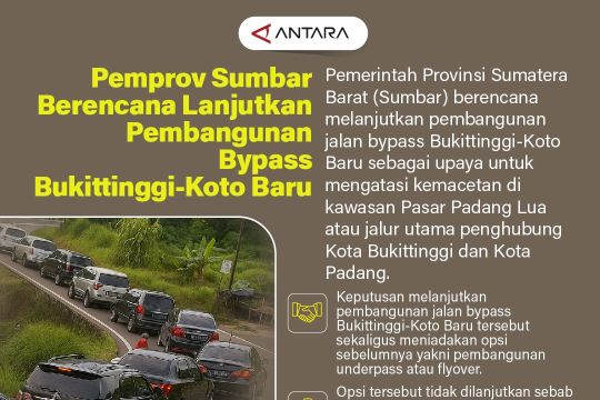 Pemprov Sumbar berencana lanjutkan pembangunan Bypass Bukittinggi-Koto Baru