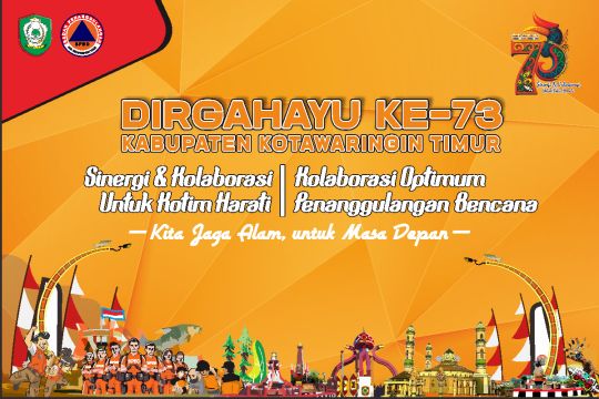 Dirgahayu Ke-73 Kabupaten Kotawaringin Timur
