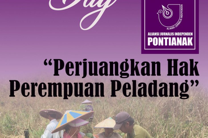 International Women's Day, AJI Pontianak suarakan perempuan peladang pejuang kehidupan