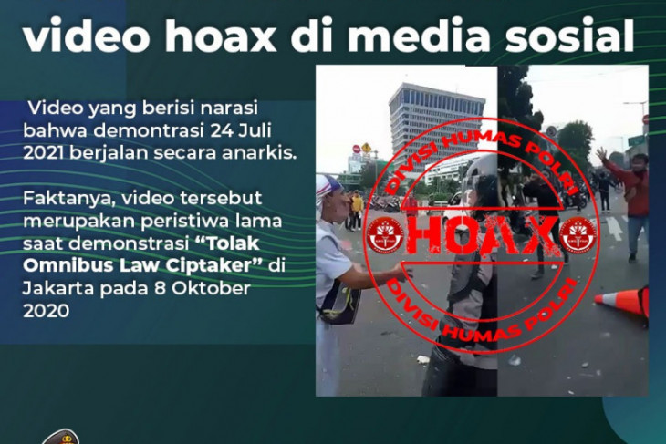 Polri pastikan video demo rusuh pada Sabtu 24 Juli 2021 adalah hoaks