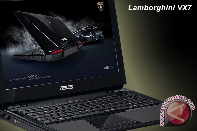 ASUS Luncurkan Notebook Lamborghini VX7 - ANTARA News