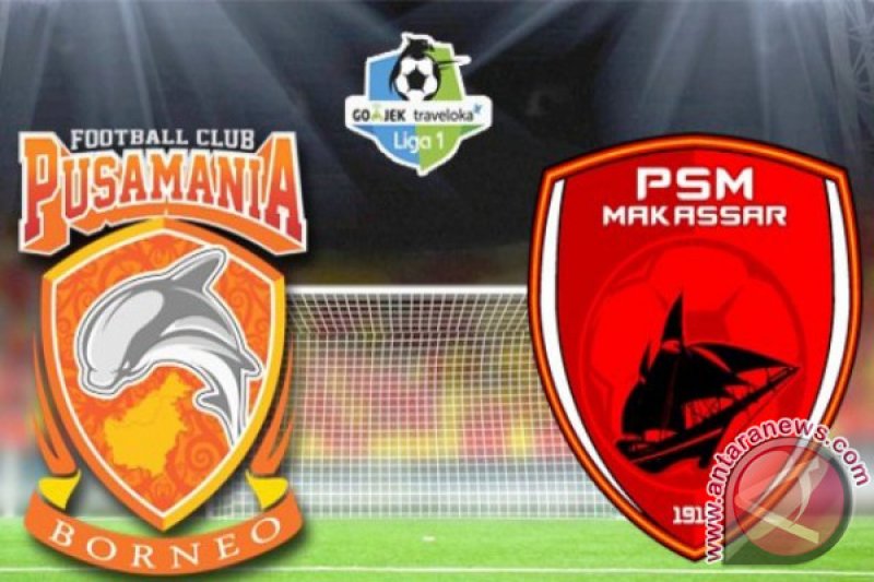 Susunan pemain Borneo FC vs PSM Makassar