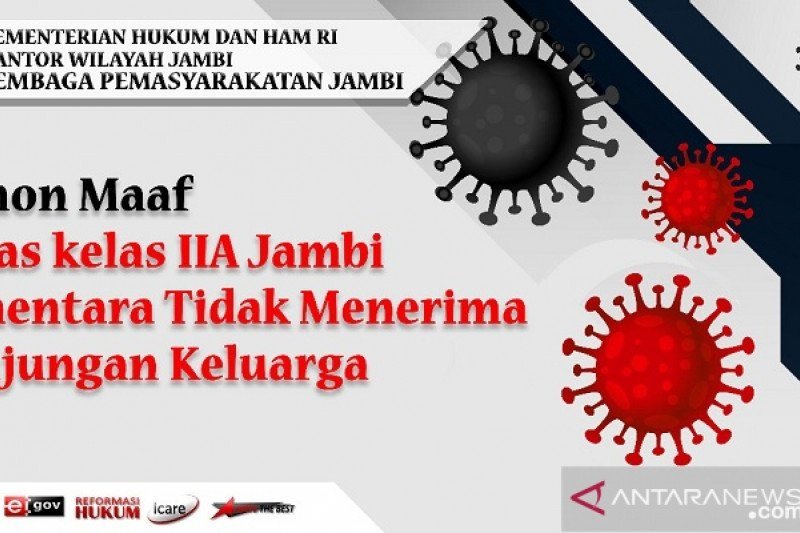 Lembaga Pemasyarakatan Kelas II A Jambi tak menerima tahanan baru dan menutup kunjungan
