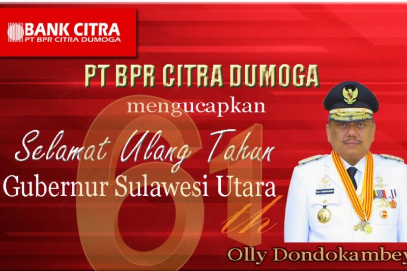 BPR Citra Dumoga: Selamat HUT ke-61 Gubernur Sulut Olly Dondokambey