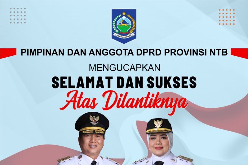 DPRD NTB beri ucapan selamat dilantiknya Gubernur/Wakil Gubernur Iqbal-Dinda
