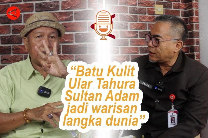 PODCAST - Batu Kulit Ular Tahura Sultan Adam jadi warisan langka dunia