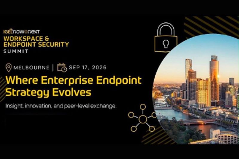 IGEL Hadirkan Now & Next Workspace & Endpoint Security Summit di Melbourne, Australia