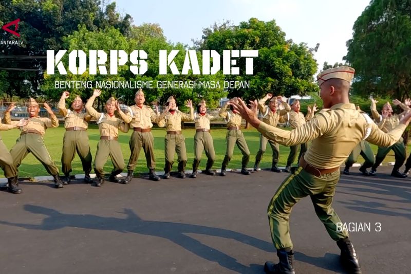 Korps Kadet benteng nasionalisme generasi masa depan (bagian 3)