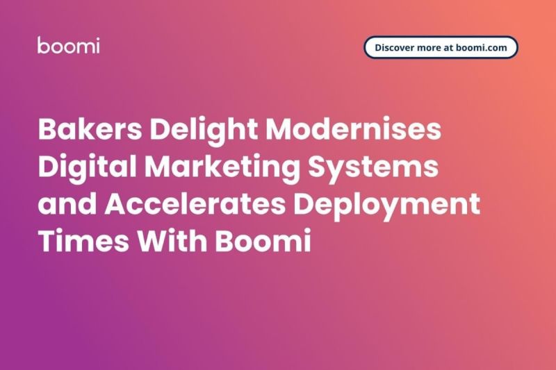 Bakers Delight Memodernisasi Sistem Pemasaran Digital dan Mempercepat Waktu Implementasi Dengan Boomi