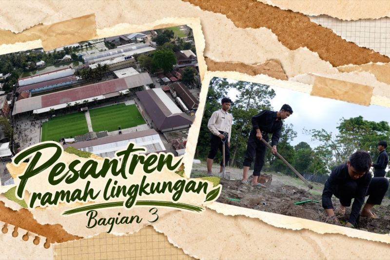 Pesantren ramah lingkungan (bagian 3)