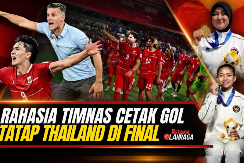 Redaksi Olahraga: Rahasia timnas cetak gol, tatap Thailand di final